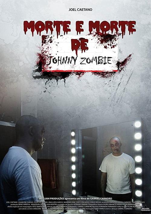 Morte e Morte de Johnny Zombie 2011 official movie poster