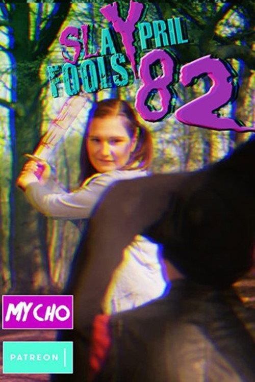 Slaypril Fools 82 2019 official movie poster