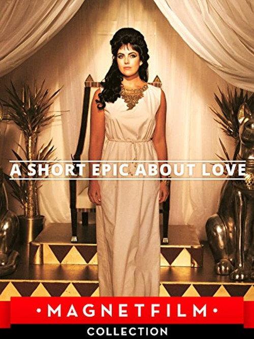 A Short Epic About Love 2013 official movie poster