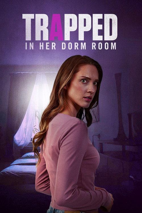 Trapped in Her Dorm Room 2025 official movie poster