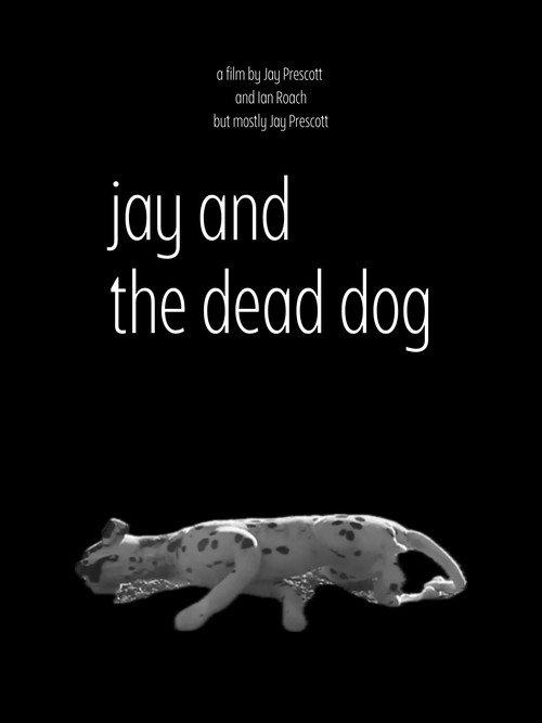 Jay and the Dead Dog official movie poster