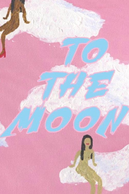 To The Moon 2018 official movie poster