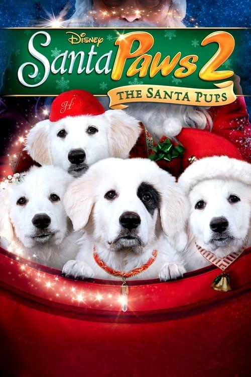 Santa Paws 2: The Santa Pups 2012 official movie poster