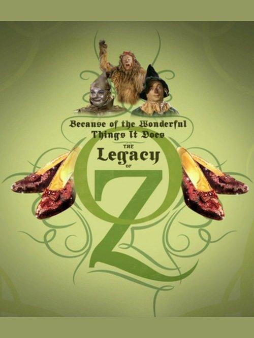 Because of the Wonderful Things It Does: The Legacy of Oz 2005 official movie poster