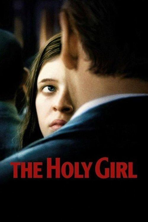 The Holy Girl 2004 official movie poster