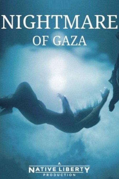 Nightmare of Gaza 2018 official movie poster