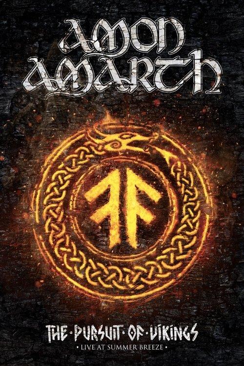 Amon Amarth: The Pursuit Of Vikings - Live At Summer Breeze 2017 2018 official movie poster