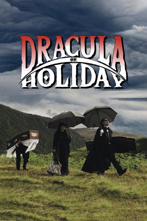 Dracula on Holiday 2021 official movie poster