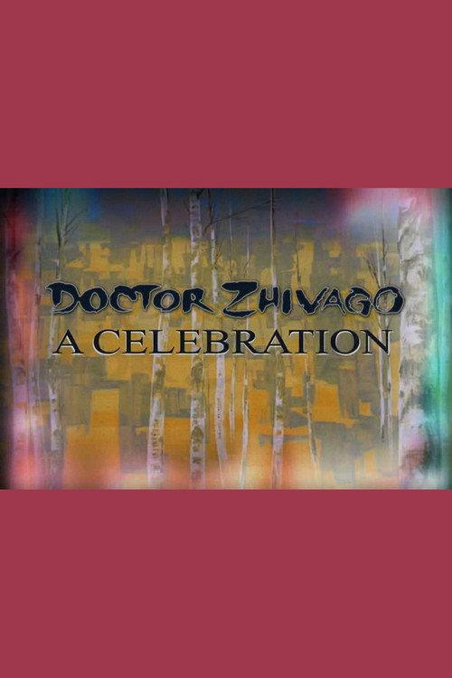 Doctor Zhivago: A Celebration 2010 official movie poster