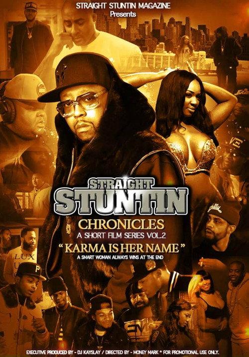 Straight Stuntin Chronicles: Volume 2 - Karma Is Her Name 2016 official movie poster