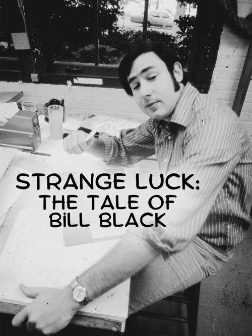 Strange Luck: The Tale of Bill Black 2022 official movie poster