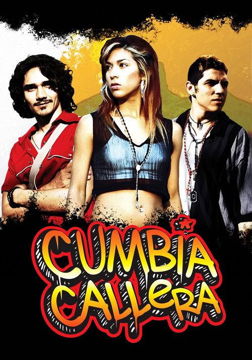 Cumbia Callera 2007 official movie poster