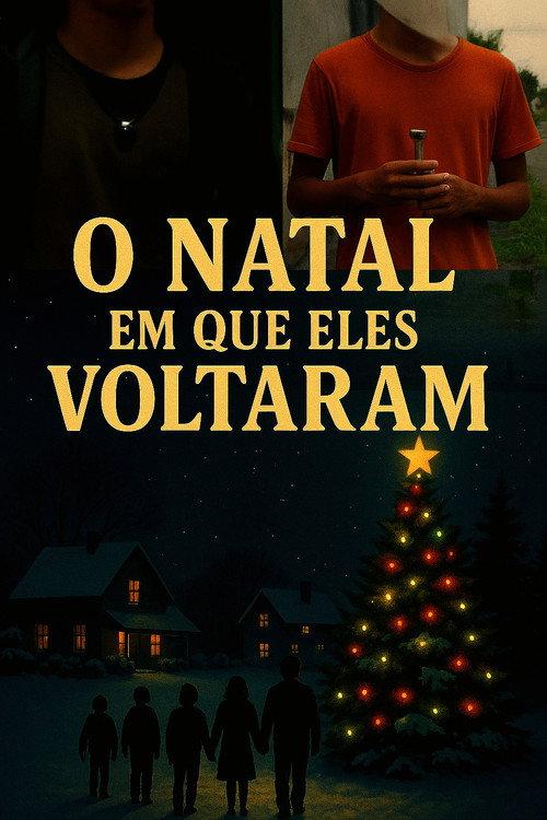 O Natal em que eles voltaram  official movie poster