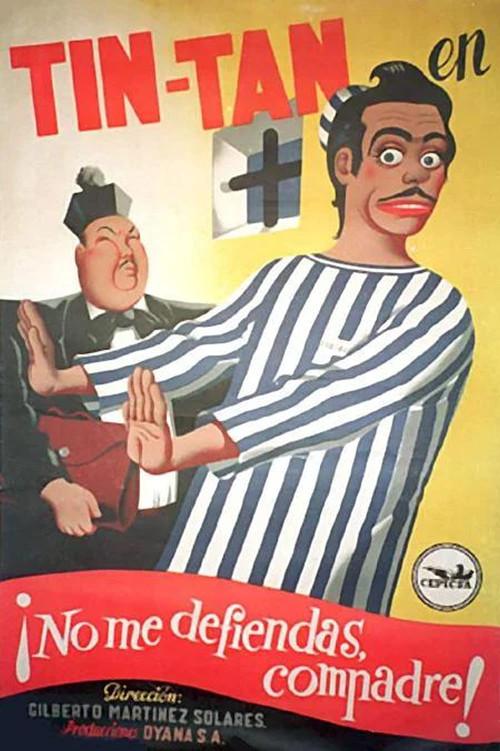 ¡No me defiendas, compadre! 1949 official movie poster