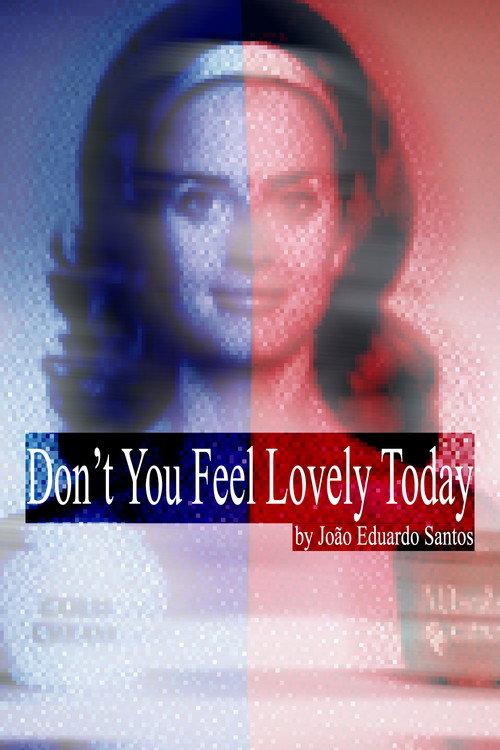 Don't You Feel Lovely Today 2024 official movie poster