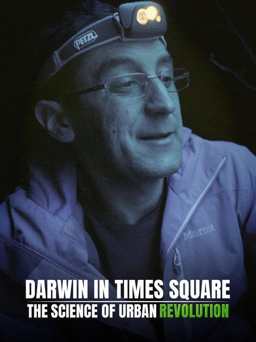 Darwin in Times Square: The Science of Urban Evolution 2020 official movie poster
