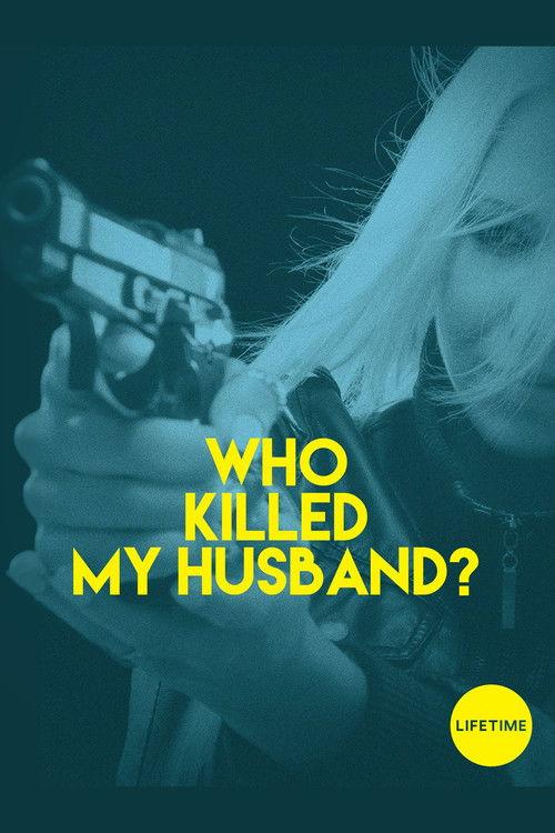 Who Killed My Husband 2016 official movie poster
