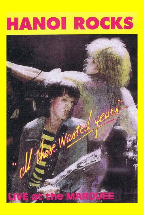 Hanoi Rocks: All Those Wasted Years 1984 official movie poster