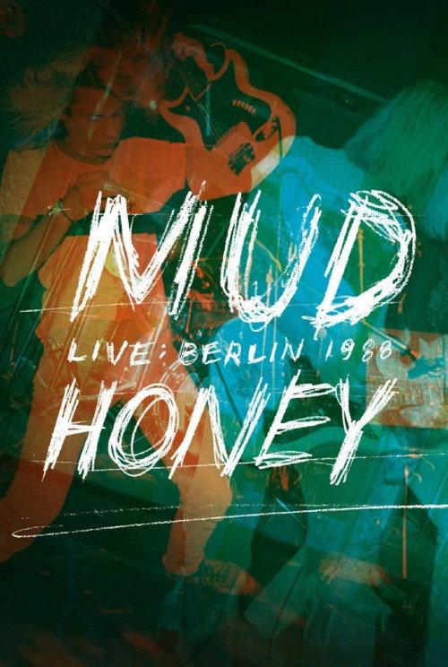 Mudhoney: Live in Berlin 1988 2012 official movie poster