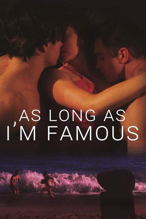 As Long As I'm Famous 2020 official movie poster