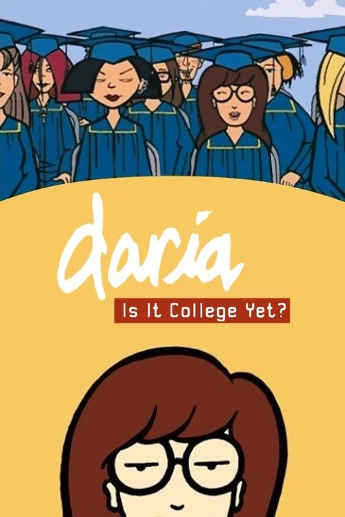 Daria in 'Is It College Yet?' 2002 official movie poster