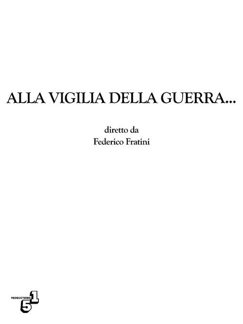 Alla vigilia della guerra... 2024 official movie poster