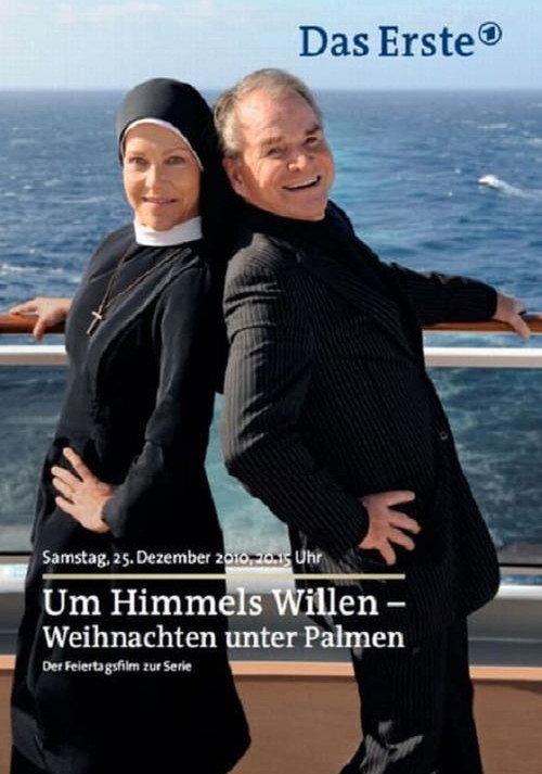 Um Himmels Willen - Weihnachten unter Palmen 2010 official movie poster