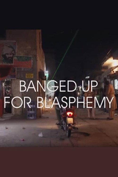 Banged Up for Blasphemy 2019 official movie poster