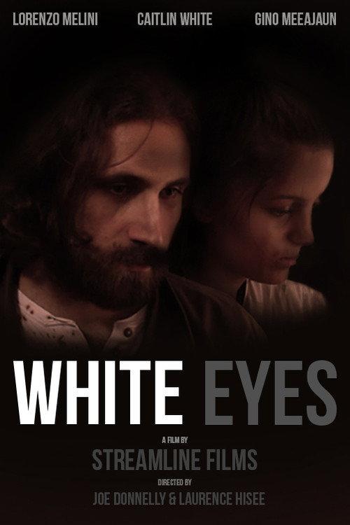 White Eyes 2016 official movie poster