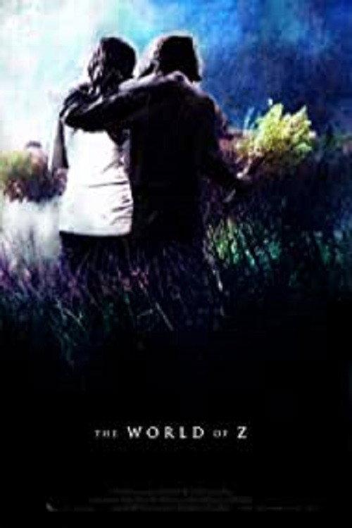 The World of Z 2011 official movie poster