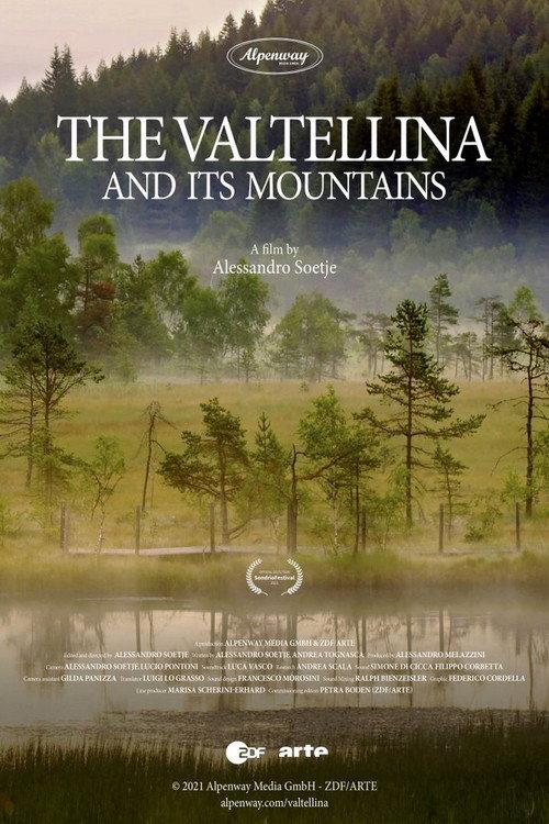 The Valtellina and Its Mountains 2017 official movie poster