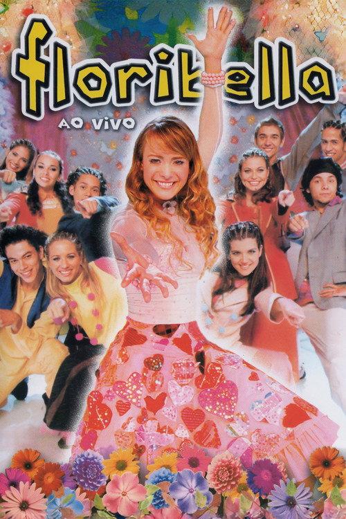 Floribella - Ao Vivo  official movie poster