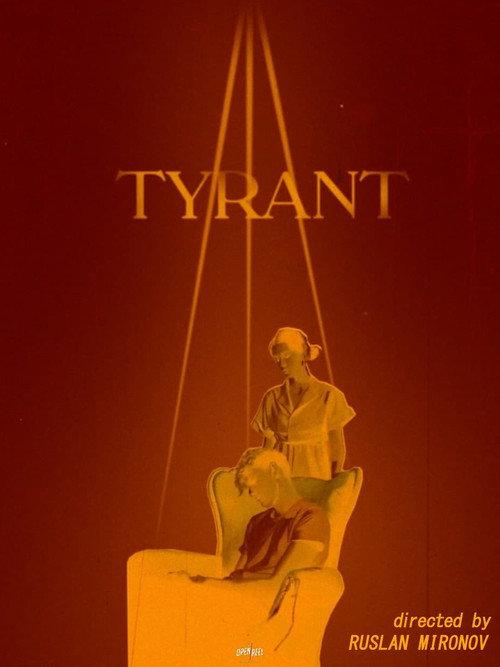 Tyrant 2021 official movie poster