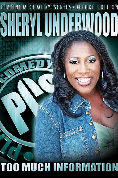 Sheryl Underwood: Too Much Information 2005 official movie poster