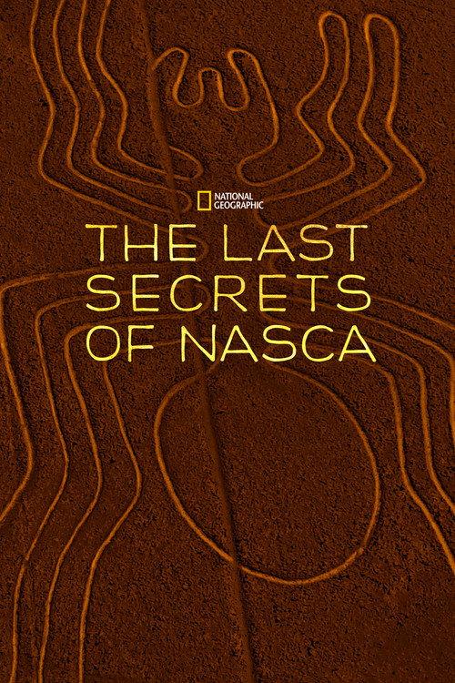 The Last Secrets of the Nasca 2018 official movie poster
