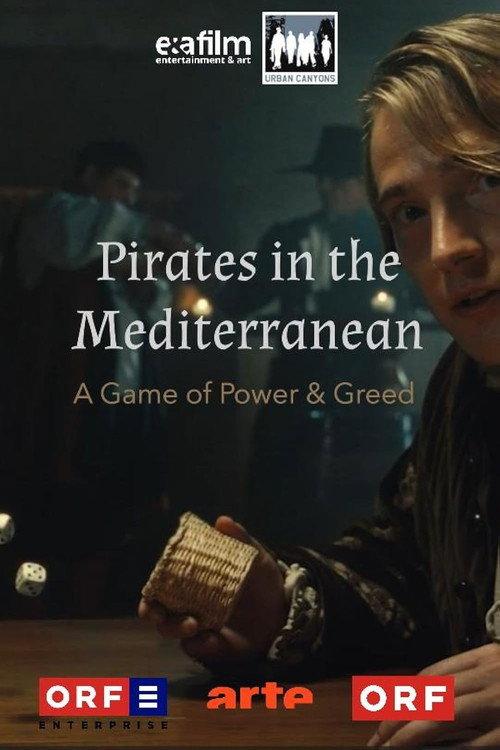 Fluch des Mittelmeers - Piraterie, Menschenraub und Sklaverei 2024 official movie poster