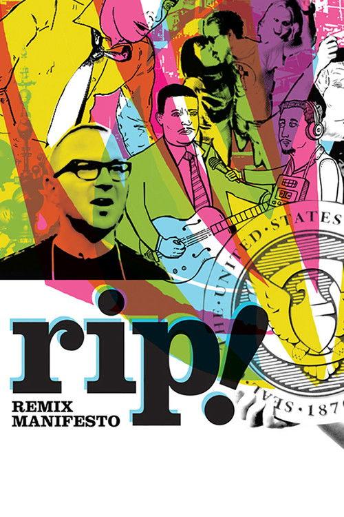 RiP!: A Remix Manifesto 2008 official movie poster
