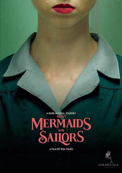 About Mermaids And Sailors 2019 official movie poster