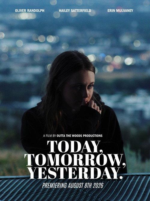 Today, Tomorrow, Yesterday 2026 official movie poster