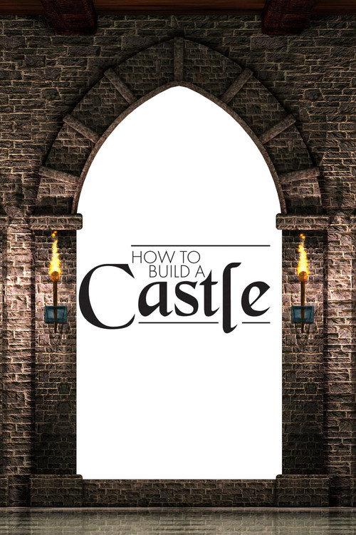 How to Build a Castle 2018 official movie poster