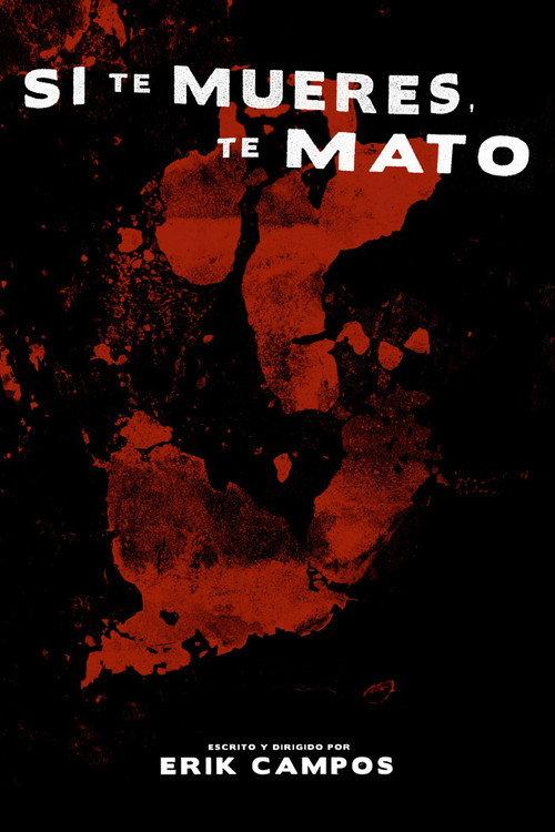 Si te mueres, te mato 2021 official movie poster