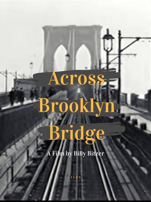 Across Brooklyn Bridge 1899 official movie poster