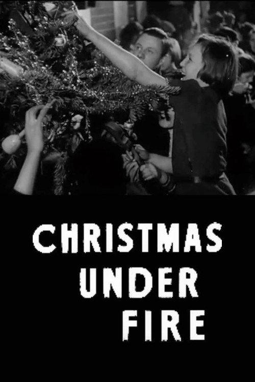 Christmas Under Fire 1940 official movie poster