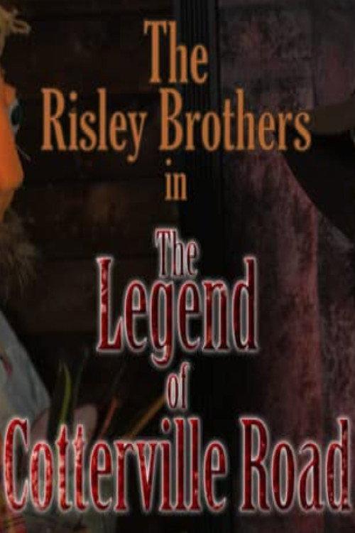 The Risley Brothers: The Legend of Cotterville Road 2019 official movie poster