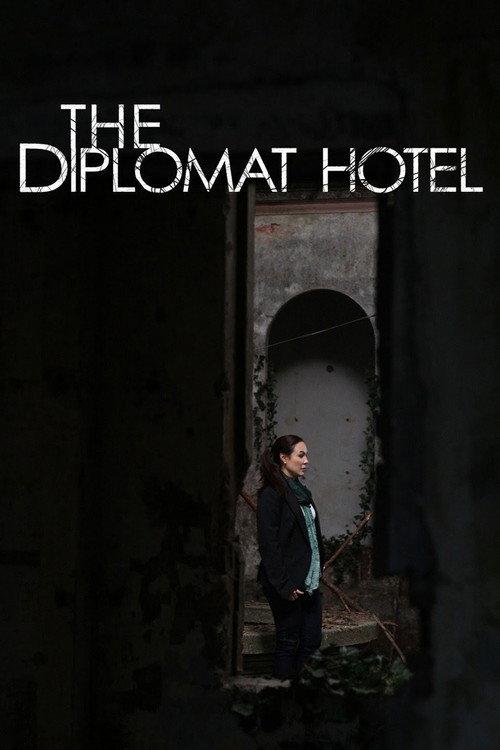 The Diplomat Hotel 2013 official movie poster