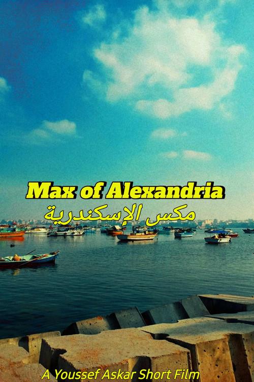 Max of Alexandria 2024 official movie poster