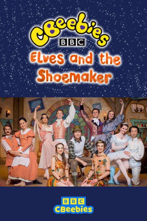 CBeebies Presents: The Elves And The Shoemaker - A CBeebies Ballet 2015 official movie poster
