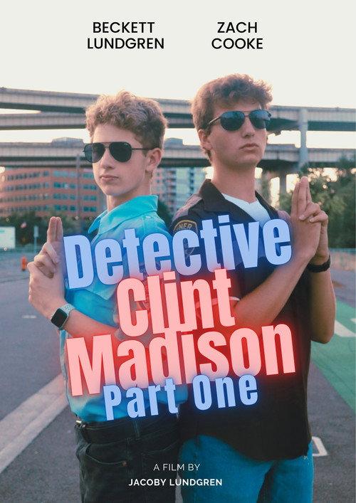 Detective Clint Madison - Part One 2025 official movie poster