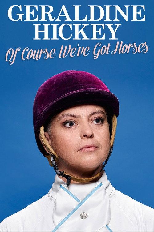 Geraldine Hickey: Of Course We've Got Horses 2026 official movie poster