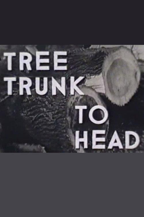 Tree Trunk to Head 1938 official movie poster